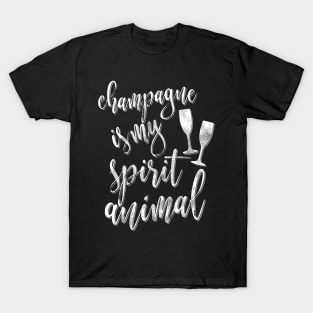 Champagne Is My Spirit Animal T-Shirt